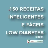 150 Receitas inteligentes e fáceis low diabetes