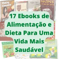 17 Ebooks de Alimentação e Dieta Para Uma Vida Mais Saudável